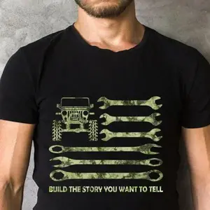 Jeep T shirt, Build The Story You Want To Tell Jeep Tee shirts, Jeep Gifts