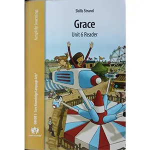 USED-Grace Unit 6 Reader-Skills Strand-1 Core Knowledge Language Atrs by Core Knowledge (Paperback)