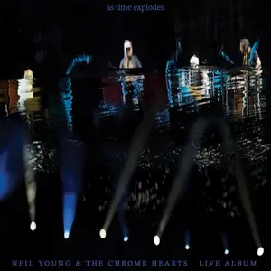 Neil Young & the Chrome Hearts - As Time Explodes: The Live Album Vinyl LP