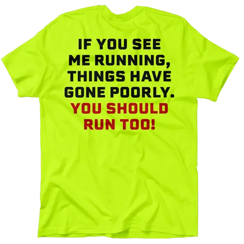 See Me Running - Hi Visibility Safety Yellow Work T-Shirt Jersey Menswear For Blue Collar Workers | Funny, Sarcastic | Graphic Tees Apparel
