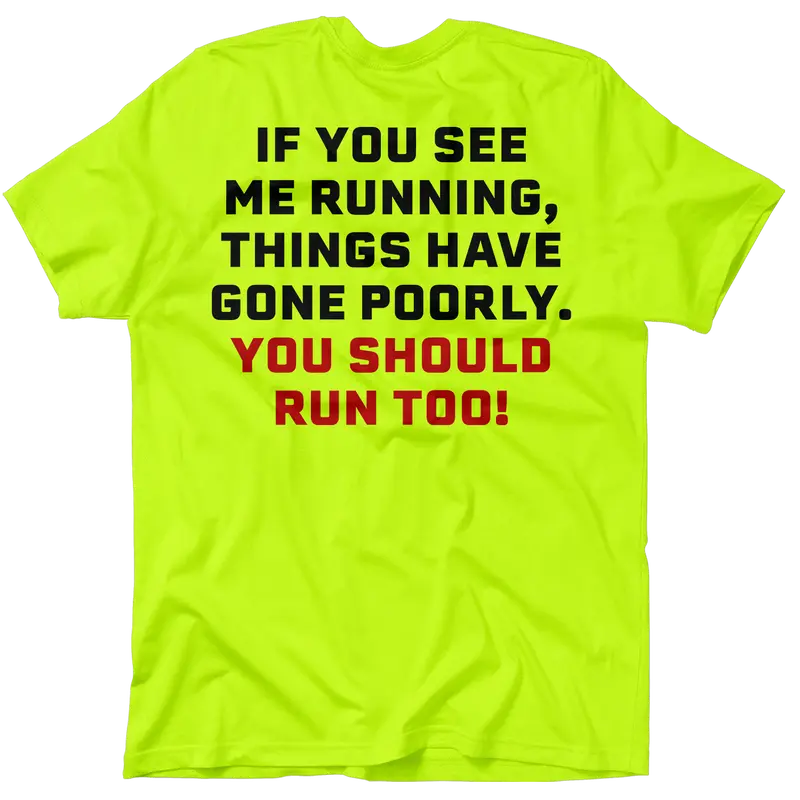 See Me Running - Hi Visibility Safety Yellow Work T-Shirt Jersey Menswear For Blue Collar Workers | Funny, Sarcastic | Graphic Tees Apparel