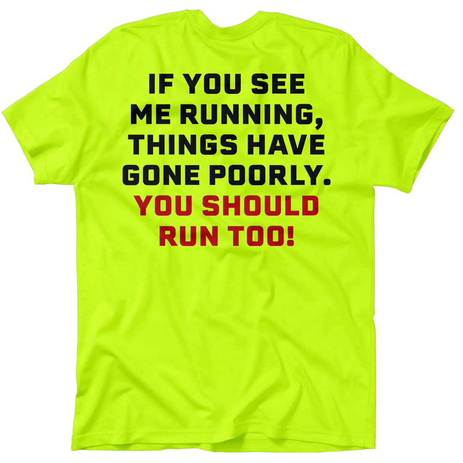 See Me Running - Hi Visibility Safety Yellow Work T-Shirt Jersey Menswear For Blue Collar Workers | Funny, Sarcastic | Graphic Tees Apparel