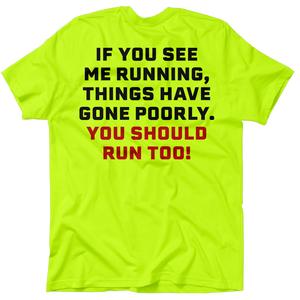 See Me Running - Hi Visibility Safety Yellow Work T-Shirt Jersey Menswear For Blue Collar Workers | Funny, Sarcastic | Graphic Tees Apparel
