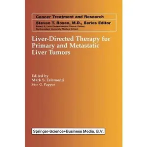 USED-Liver-Directed Therapy for Primary and Metastatic Liver Tumors (Paperback)