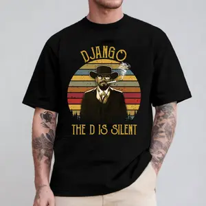 Vintage Django The D is Silent Movie Quote Shirt