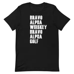 "Bravo Alpha Whiskey" NATO Phonetic Alphabet T-Shirt Military Graphic Tee
