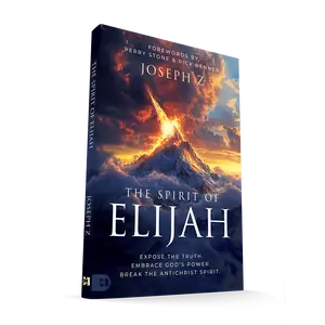The Spirit of Elijah: Expose the Truth. Embrace God's Power. Break the Antichrist Spirit. – June 3, 2025