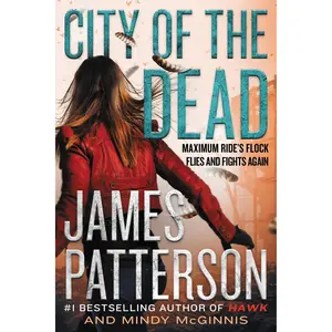 City of the Dead by James Patterson, Mindy McGinnis [Hardcover Book]