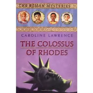 USED-The Colossus of Rhodes (The Roman Mysteries) by Caroline Lawrence (Hardcover)
