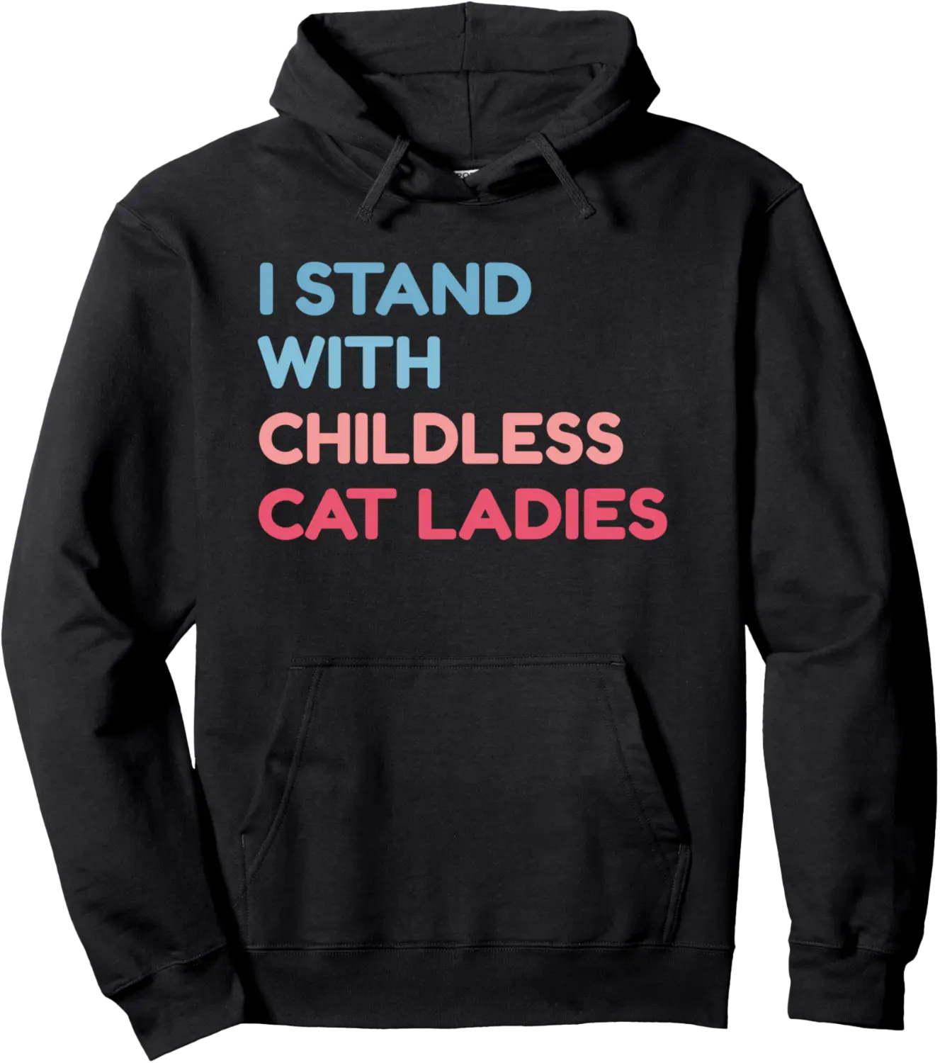 I Stand With Childless Cat Ladies, Election 2024 Pullover Hoodie - Mohamedab Shop 96B0DC3VY929