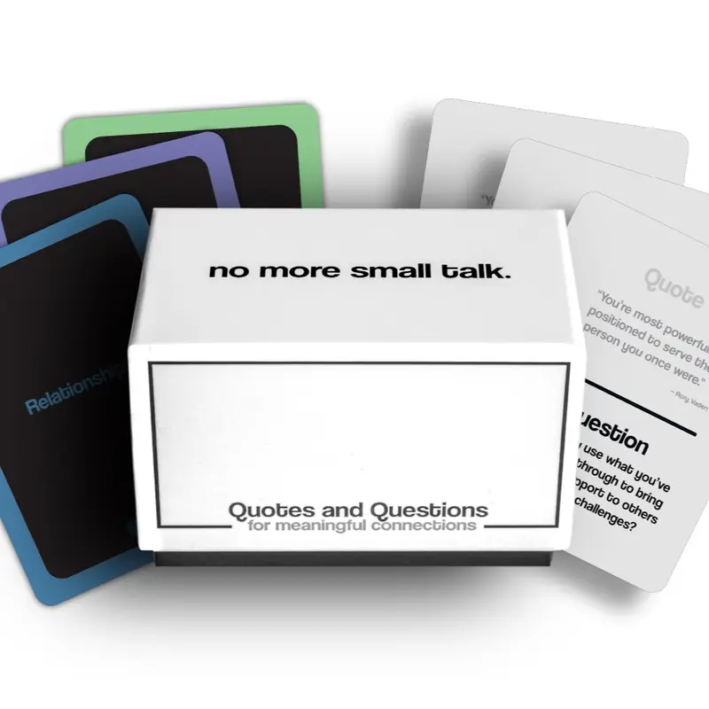 NO MORE SMALL TALK - Quotes & Questions for Meaningful Connections - Conversation Card Game