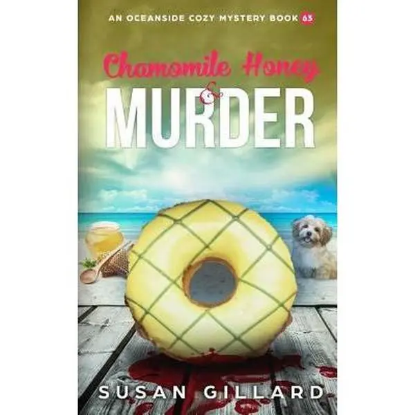 USED-Chamomile Honey & Murder: An Oceanside Cozy Mystery Book 63 by Gillard, Susan (Paperback)
