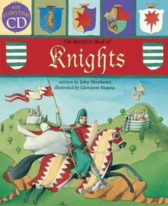 USED-The Barefoot Book of Knights by John Matthews (Paperback)