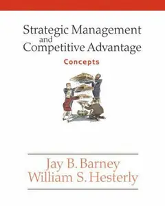 USED-Strategic Management And Competive Advantage: Concepts by Jay B. Barney (Paperback)