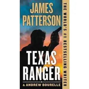 Texas Ranger -- James Patterson, Paperback