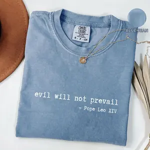 Comfort Colors Pope Leo XIV Quote T Shirt, Robert Prevost Pope American T-Shirt, Catholic Church TShirt, Evil Will Not Prevail Quote, New Pope Leo Gift Graphic Tee