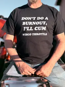 "Don't Do A Burnout" Unisex Tee