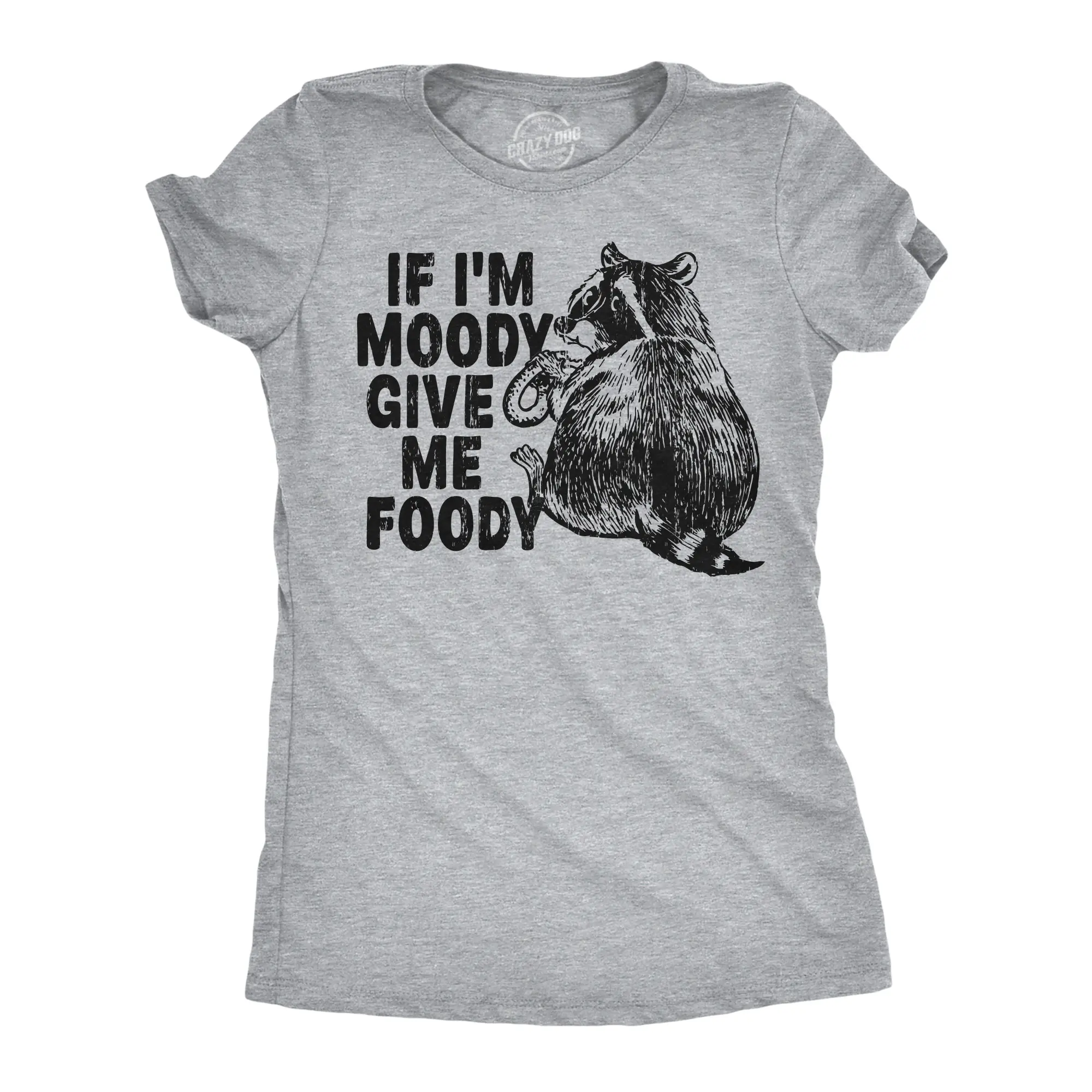 Womens Funny T Shirts If Im Moody Give Me The Foody Sarcastic Graphic Novelty Tee for Ladies Funny Womens T Shirts Cute Vintage Fashion Casual Ladies T-Shirt Gift Sarcastic Tops for Women Funny Food Top Women's Light Grey