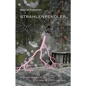 USED-Strahlenpendler by Marcel Kalberer (Paperback)