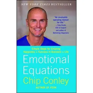 USED-Emotional Equations: Simple Steps for Creating Happiness + Success in Business + Life by Conley, Chip (Paperback)