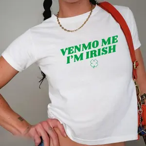 Venmo Me I'M Irish Baby Tee, Irish Baby Tee, St Pattys Baby Tee, Funny St Patrick Day Shirt, Y2K Aesthetic Tee, Women'S Fitted Tee,90S Style