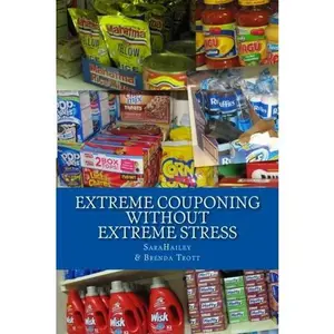 USED-Extreme Couponing Without Extreme Stress by Brenda M Trott (Paperback)
