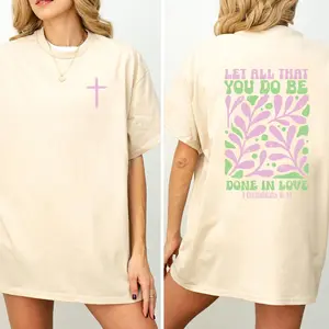 Trendy Christian T-shirt , Let All That You Do Be Done In Love Bible Verse T-shirt , Jesus Loves You Shirt Women's Faith Apparel