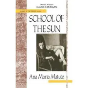 USED Book - School of the Sun by Matute, Ana Maria (Paperback) - english