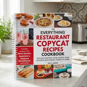 Restaurant Copycat Recipes Cookbook | 200 Homemade Meals, Desserts & Drinks Inspired by Popular Restaurants