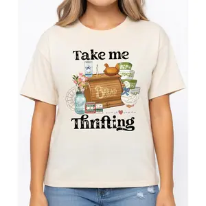 Take Me Thrifting Shirt - Sustainable Fashion & Thrift Lover Graphic Tee - Vintage Style Thrifting Outfit & Gift For Thrifter Unisex T-Shirt
