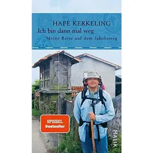 USED-Ich bin dann mal weg: Meine Reise auf dem Jakobsweg by Hape Kerkeling (Hardcover)