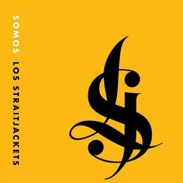 Los StraitJackets - Somos Los StraitJackets NEW Vinyl Record 634457256316