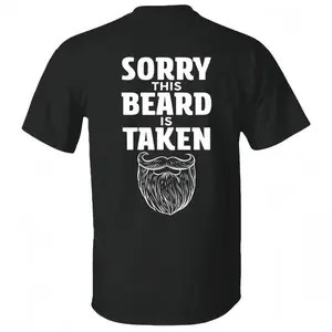 Sorry This Beard is Taken Funny Quote T-shirt Gift for Husband Boyfriend Him Unisex Cotton Tee for Men Women Menswear Womenswear Top soft cotton streetwear clothes thoughtful gift idea y2k tee dark design jesus  shirts