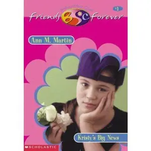 USED-Kristy's Big News (Baby-Sitters Club Friends Forever) by Ann M Martin (Unknown)