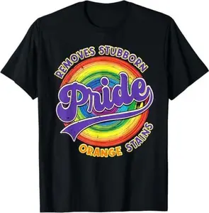 Resist Trump Remove Stubborn Orange Stains Pride Month LGBTQ T-Shirt