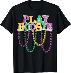 100% Cotton Play Boosie Beads Mardi Gras Carnival Louisiana New Orleans T-Shirt