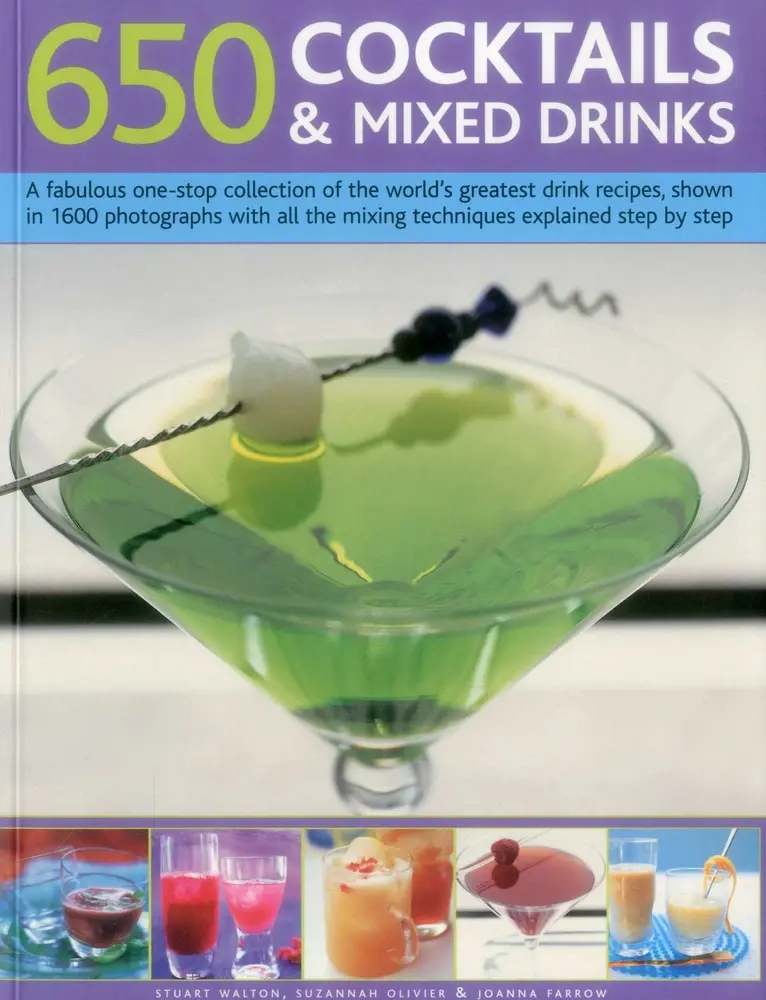 USED-650 Cocktails & Mixed Drinks: A Fabulous One-Stop Collection of the World's Greatest Drink Recipes, Shown in 1600 Photographs with All the Mixing Tech by Walton, Stuart (Paperback)