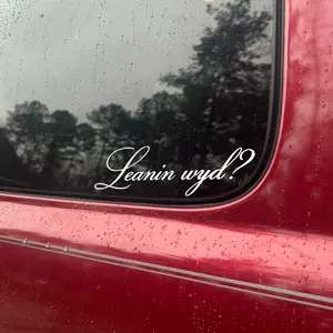 Leanin or leanin wyd decal cursive script Leanin or leanin wyd decal cursive script