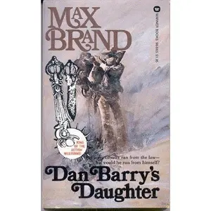 USED Book - Dan Barry's Daughter by Max Brand (Paperback) - english