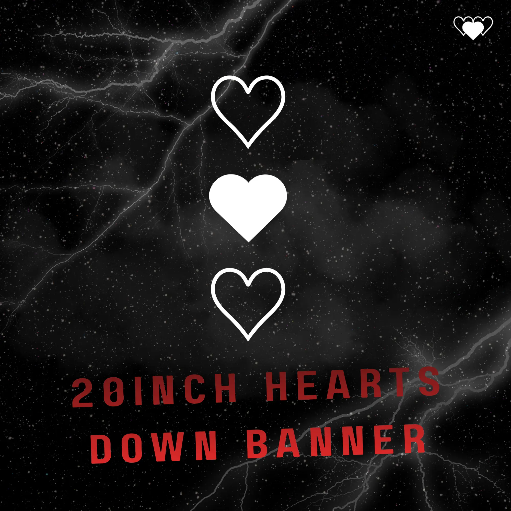 20INCH HEARTS DOWN BANNER