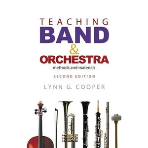 USED-Teaching Band and Orchestra: Methods and Materials by Cooper, Lynn G. (Paperback)