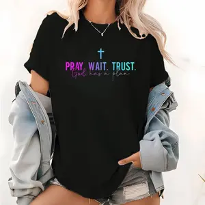 Daily Reminder T-Shirt: Pray Wait Trust God Has A Plan Cotton Tee