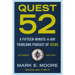 USED-Quest 52 Student Edition: A Fifteen-Minute-a-Day Yearlong Pursuit of Jesus by Moore, Mark E. (Paperback)