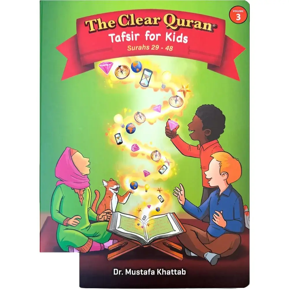 The Clear Quran Tafsir for Kids – Surah 29-48 Volume 3 | Hardcover