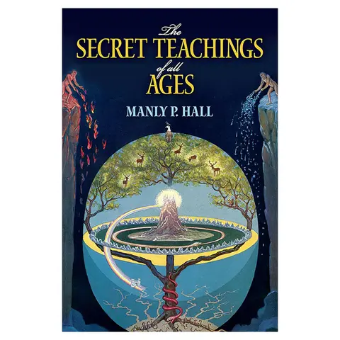 The Secret Teachings of All Ages: Encyclopedic Outline of Masonry, Hermeticism, Kabbalah, Rosicrucian Symbolical Philosophy (Dover Occult Series) - Astrology, Magic, Metaphysical Studies, Egyptian Mysticism, Zodiac, Cryptology, Gemology, Shakespeare Clues