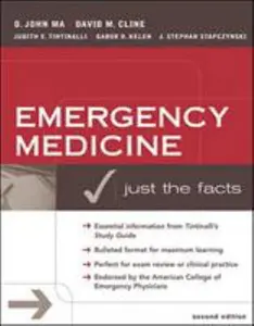 USED-Emergency Medicine: Just the Facts, Second Edition by O. John Ma (Paperback)