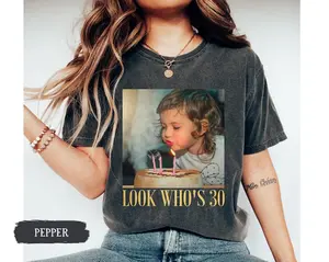 Custom Photo 30th Birthday Shirt, Personalized Milestone Birthday Tee, Look Whos 30 Funny Picture Shirt, Matching Birthday Squad Outfit