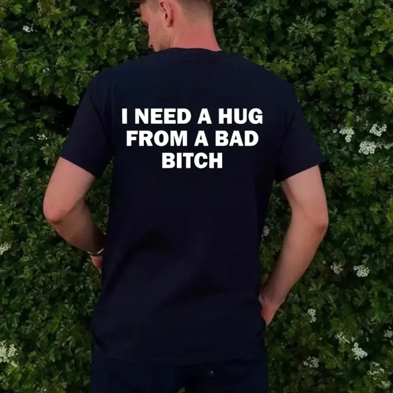 Graphic T-Shirt for Men & Women, Casual 100% Cotton Streetwear Top with "I NEED A HUG FROM A CONFIDENT PERSON" Statement, Gift Option, Tshirt