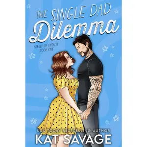 The Single Dad Dilemma: An Age Gap Single Dad x Nanny Rom Com (Family of Misfits) Paperback