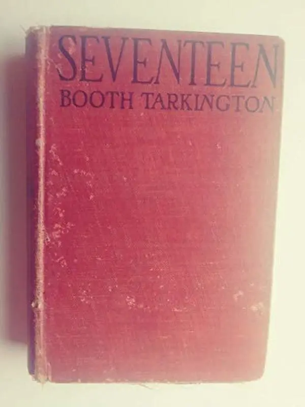 USED Book - Seventeen by Booth Tarkington (Hardcover) - english
